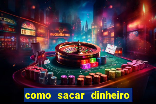 como sacar dinheiro no golden slots